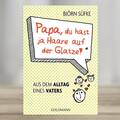 Bj&ouml;rn S&uuml;fke - Papa, Du hast ja Haare auf der Glatze